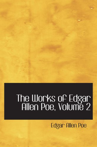 The Works of Edgar Allen Poe, Volume 2: The Raven Edition Contemporary literature
