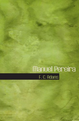 Manuel Pereira: Or the Sovereign Rule of South Carolina Contemporary literature