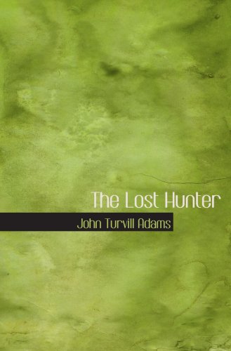 The Lost Hunter: Tale of Early Times Contemporary literature