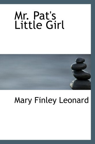 Mr. Pat's Little Girl: A Story of the Arden Foresters book