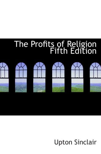 The Profits of Religion Fifth Edition: An Essay in Economic Interpretation Contemporary literature