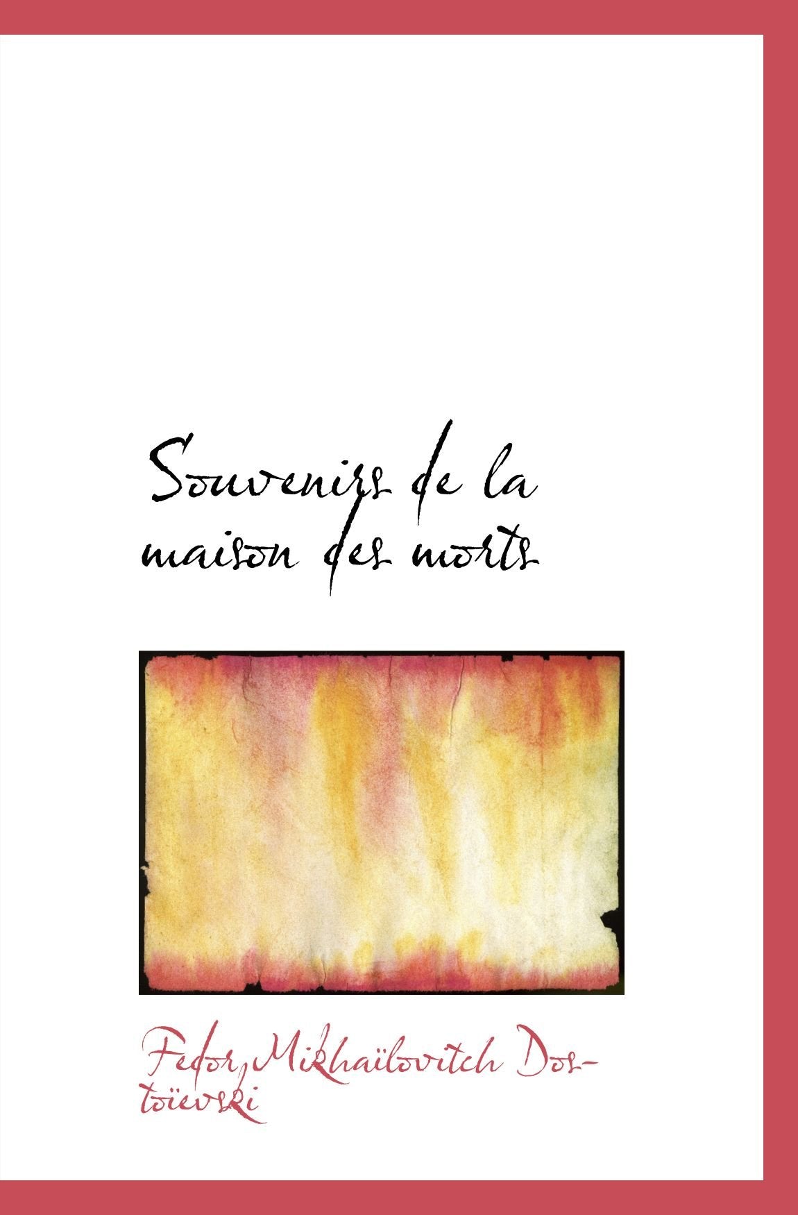 Souvenirs de la maison des morts book