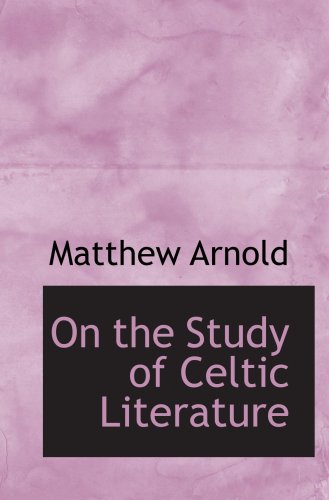 On the Study of Celtic Literature Religion & Esotericism