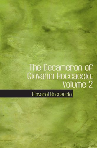 The Decameron of Giovanni Boccaccio, Volume 2 Contemporary literature