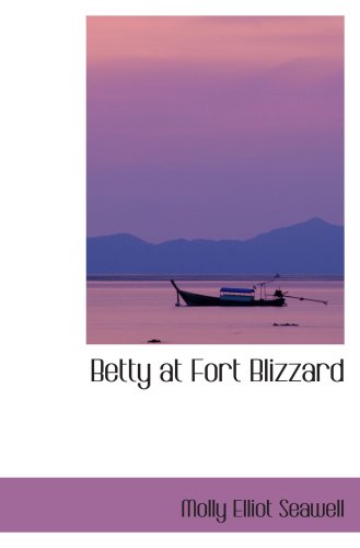 Betty at Fort Blizzard Contemporary literature