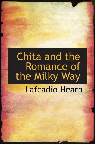 Chita and the Romance of the Milky Way Contemporary literature