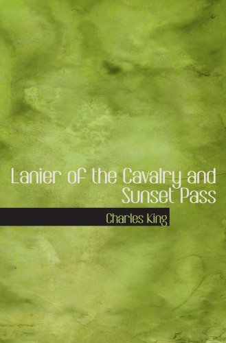 Lanier of the Cavalry and Sunset Pass Contemporary literature