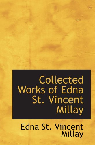 Collected Works of Edna St. Vincent Millay Contemporary literature