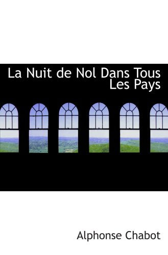 La Nuit de Nol Dans Tous Les Pays Contemporary literature