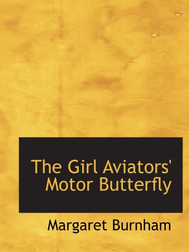 The Girl Aviators' Motor Butterfly Contemporary literature
