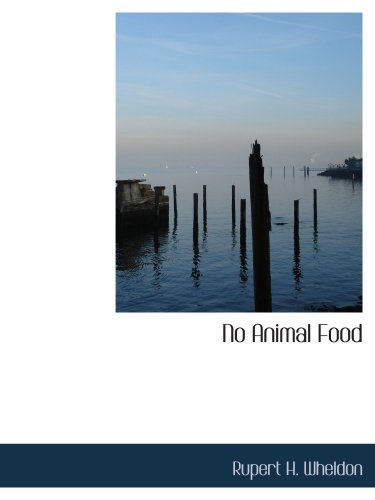 No Animal Food: And Nutrition and Diet with Vegetable Recipes Learning & Reference