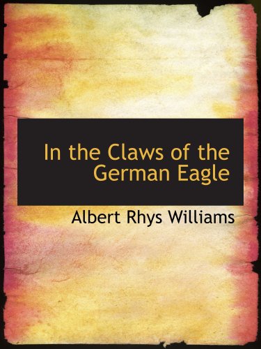 In the Claws of the German Eagle Contemporary literature