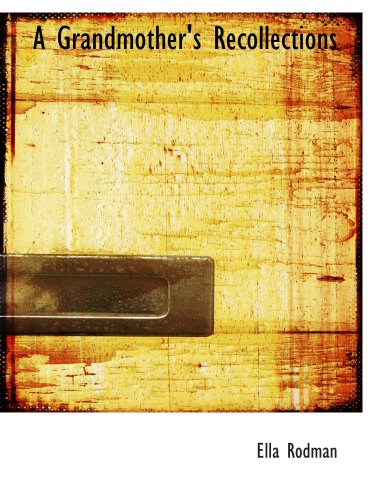 A Grandmother's Recollections Contemporary literature