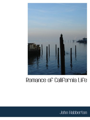 Romance of California Life Contemporary literature