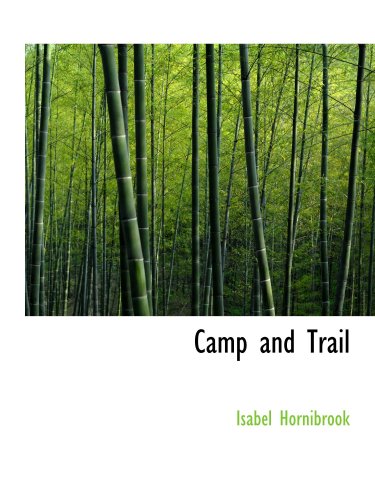 Camp and Trail: A Story of the Maine Woods Contemporary literature