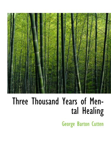Three Thousand Years of Mental Healing Learning & Reference