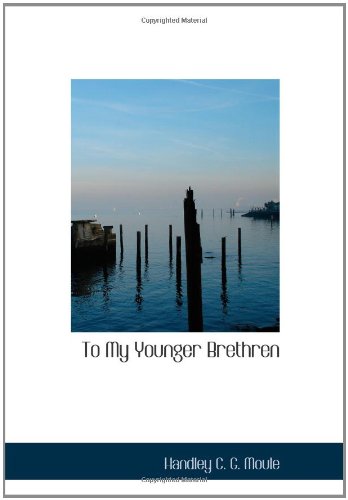 To My Younger Brethren: Chapters on Pastoral Life and Work Religion & Esotericism