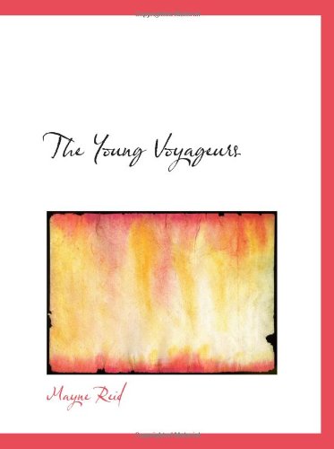 The Young Voyageurs: Boy Hunters in the North Contemporary literature