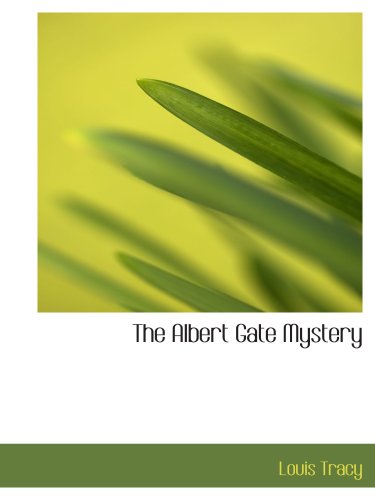The Albert Gate Mystery: Being Further Adventures of Reginald Brett, Barris Contemporary literature