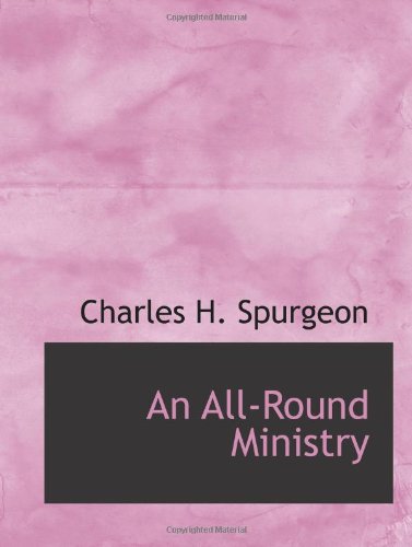 An All-Round Ministry: Addresses to Ministers and Students Religion & Esotericism