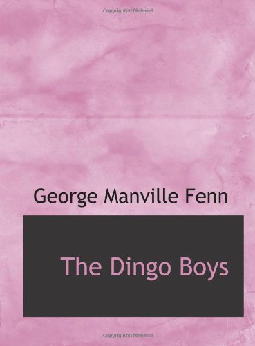 The Dingo Boys: The Squatters of Wallaby Range Contemporary literature
