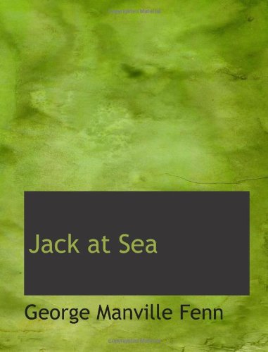 Jack at Sea: All Work and No Play made Him a Dull Boy Contemporary literature
