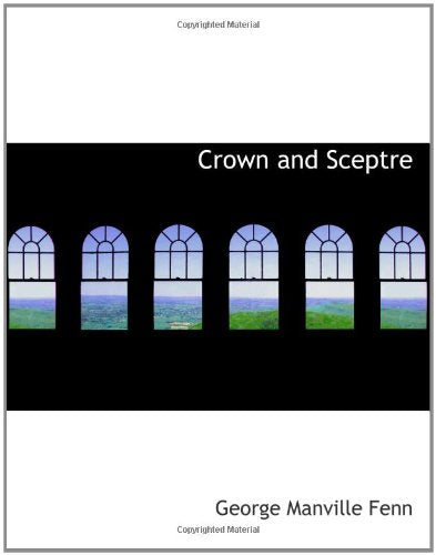 Crown and Sceptre: A West Country Story Contemporary literature