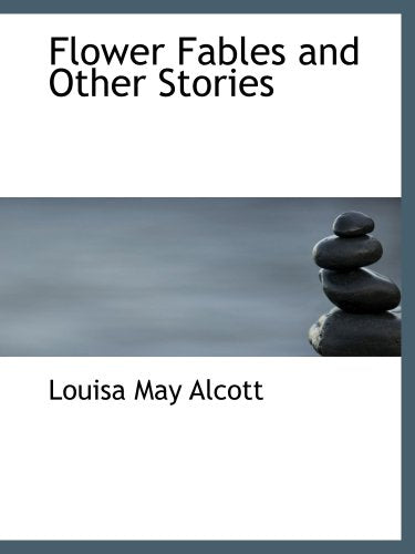 Flower Fables and Other Stories Contemporary literature