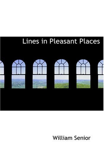 Lines in Pleasant Places (Large Print Edition) Contemporary literature