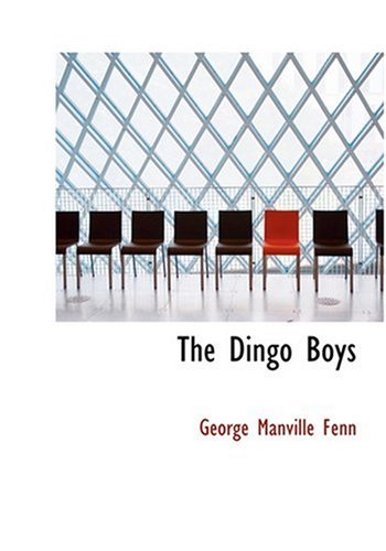 The Dingo Boys (Large Print Edition) Contemporary literature