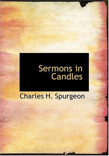 Sermons in Candles (Large Print Edition) Religion & Esotericism