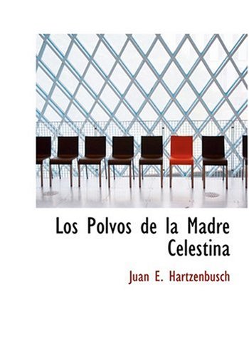 Los Polvos de la Madre Celestina (Large Print Edition) Drama