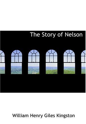 The Story of Nelson (Large Print Edition) Contemporary literature