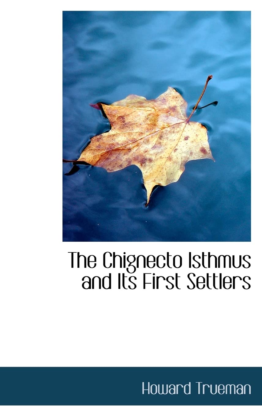 The Chignecto Isthmus and Its First Settlers Contemporary literature