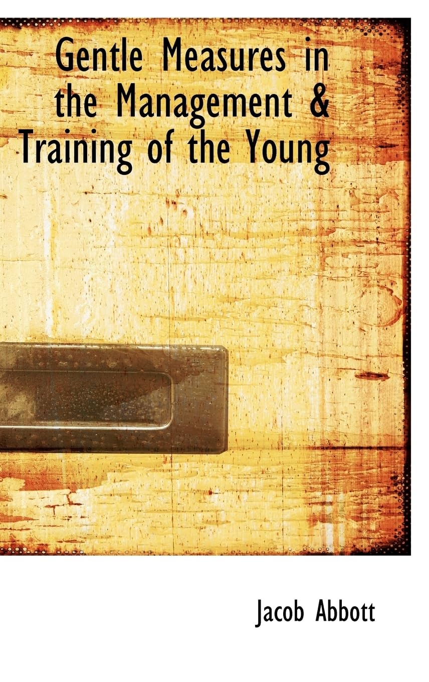 Gentle Measures in the Management a Training of the Young Learning & Reference
