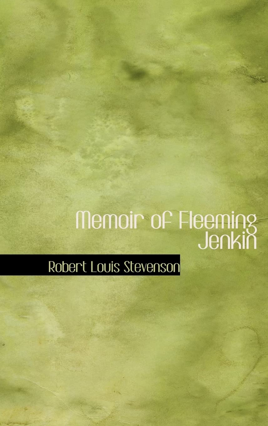 Memoir of Fleeming Jenkin Memories