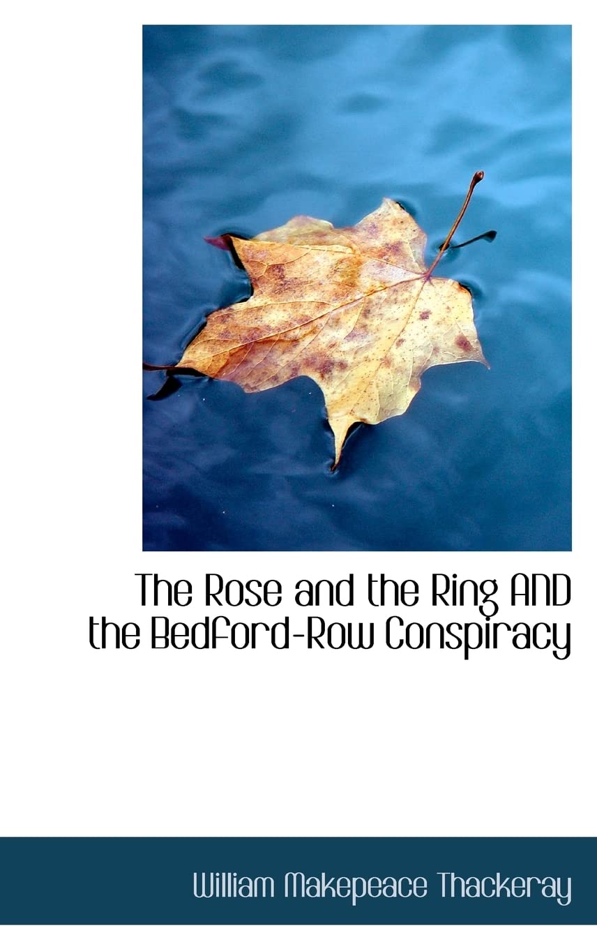 The Rose and the Ring AND the Bedford-Row Conspiracy Contemporary literature