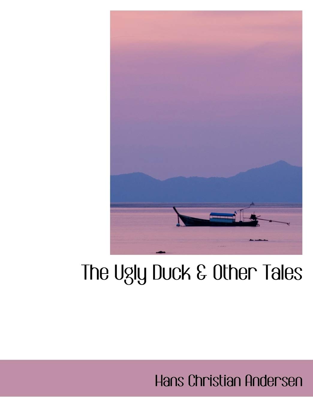The Ugly Duck a Other Tales Books