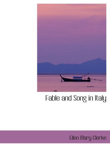 Fable and Song in Italy Politics & History
