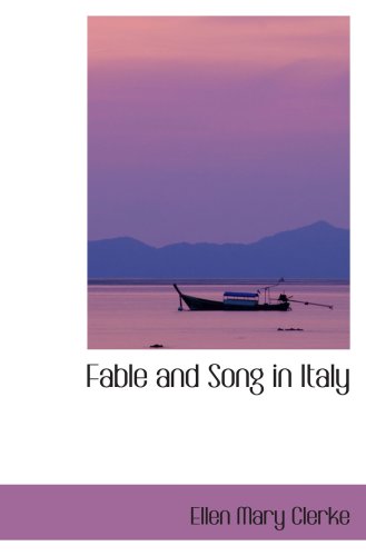 Fable and Song in Italy Politics & History