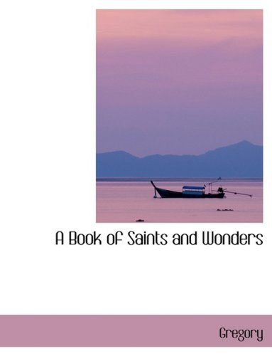 A Book of Saints and Wonders Politics & History