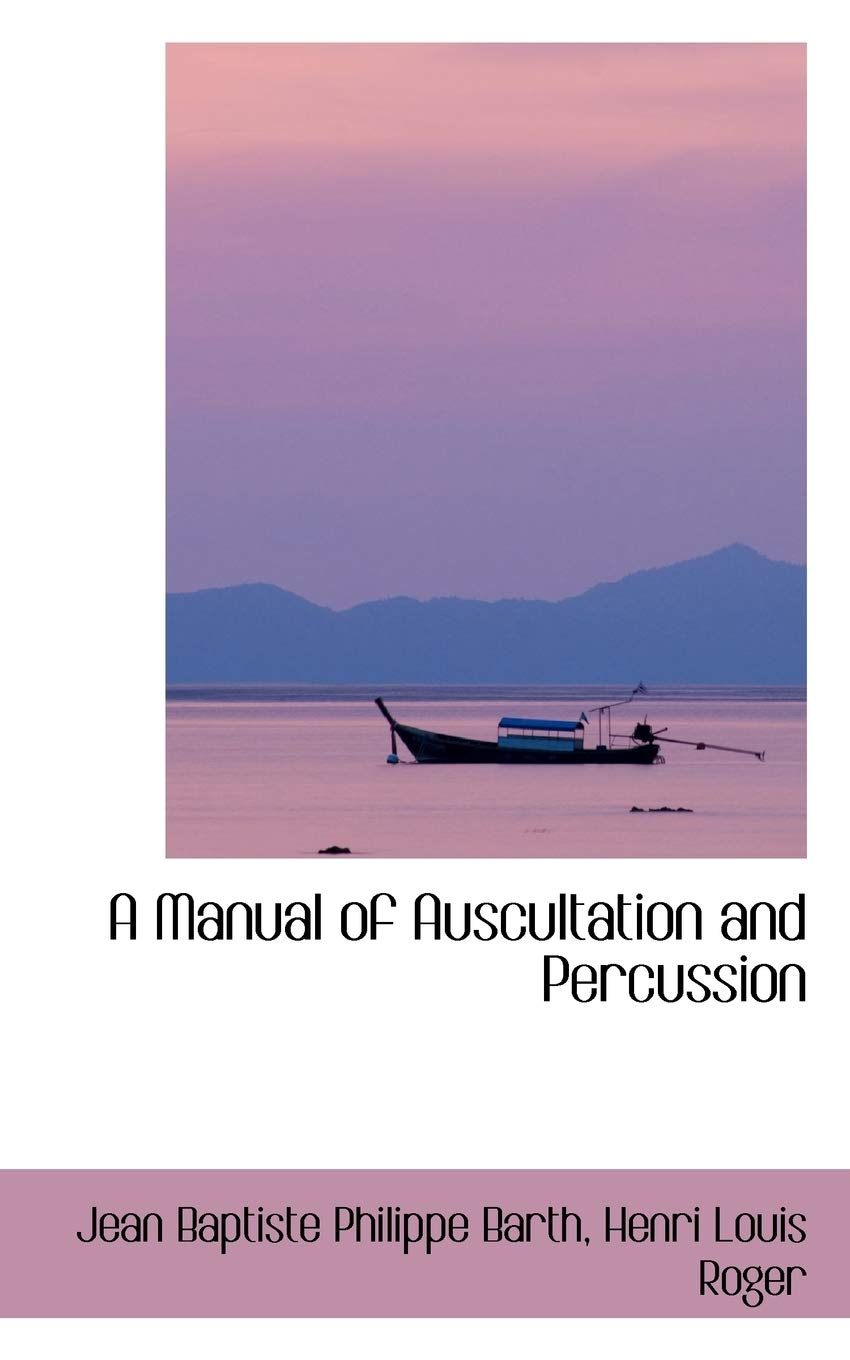 A Manual of Auscultation and Percussion Politics & History