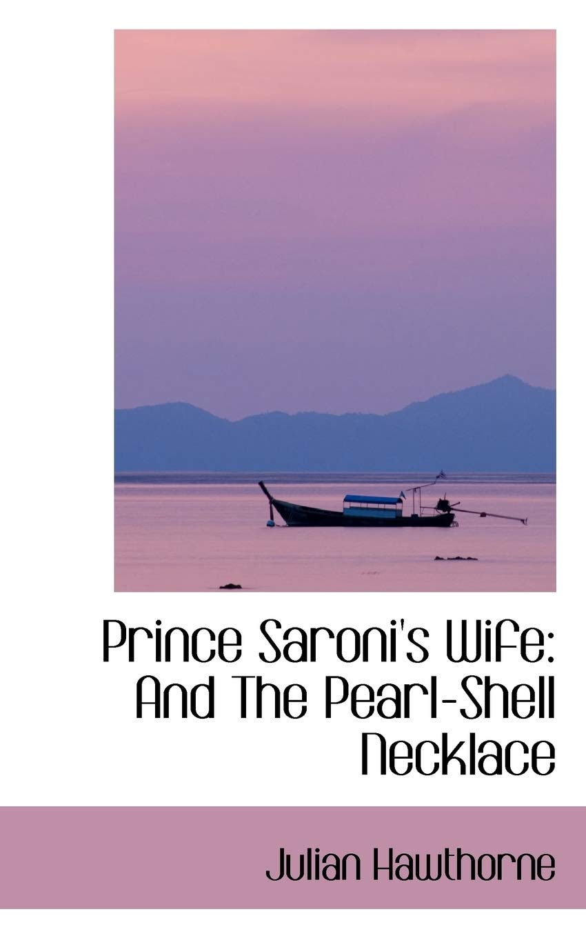 Prince Saroni's Wife: And the Pearl-shell Necklace Politics & History