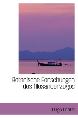 Botanische Forschungen des Alexanderzuges Politics & History