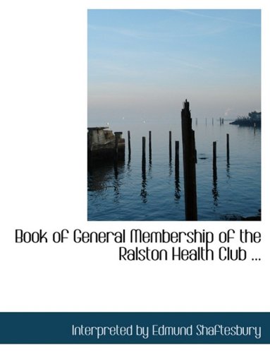 Book of General Membership of the Ralston Health Club Politics & History