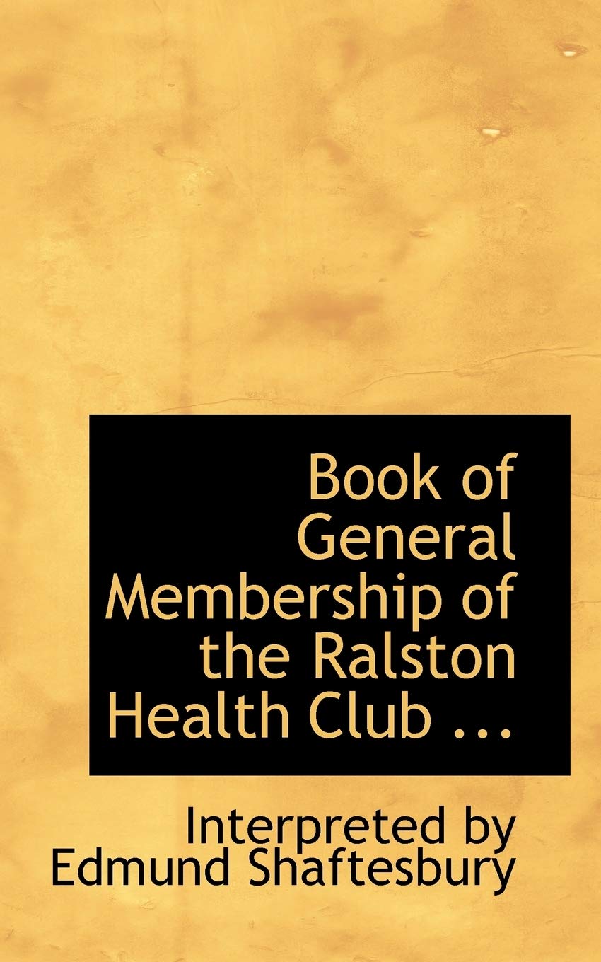 Book of General Membership of the Ralston Health Club Politics & History