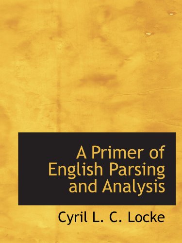 A Primer of English Parsing and Analysis Politics & History