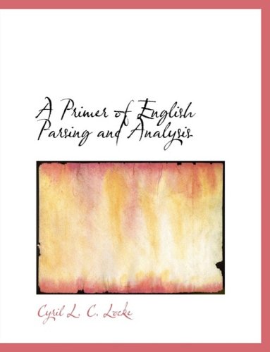 A Primer of English Parsing and Analysis Politics & History