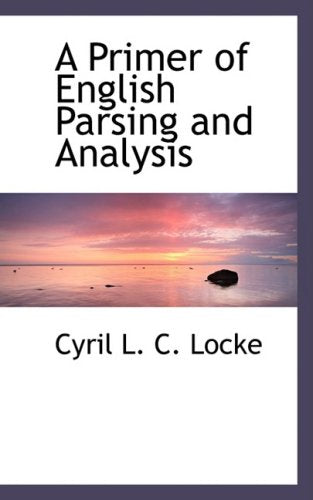 A Primer of English Parsing and Analysis Politics & History