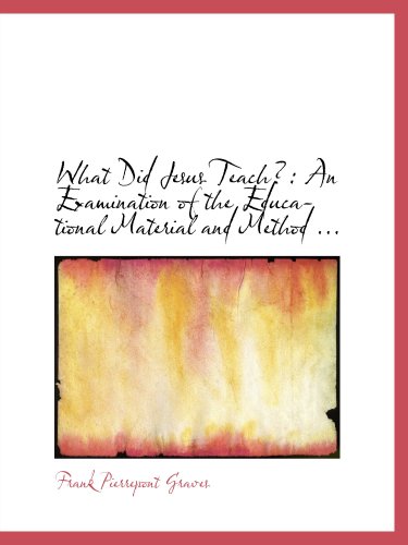 What Did Jesus Teach?: An Examination of the Educational Material and Method ... Politics & History